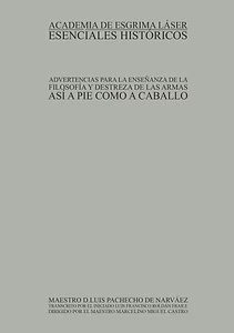 Advertencias para la enseñanza de la filosofía y destreza de las armas, así a pie, como a caballo